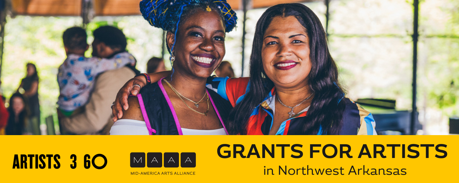 Two women posing and smiling. The image text says Artists 360 Grants for Artists in Northwest Arkansas.